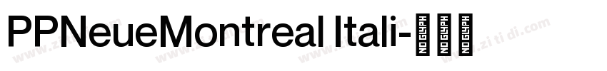 PPNeueMontreal Itali字体转换